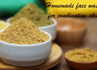 home made face wash for combination skin